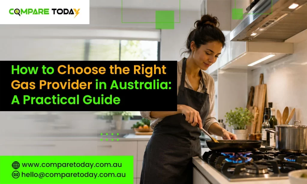 How to Choose the Right Gas Provider in Australia: A Practical Guide