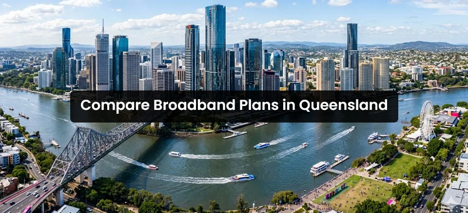 Compare Broadband Plans Queensland